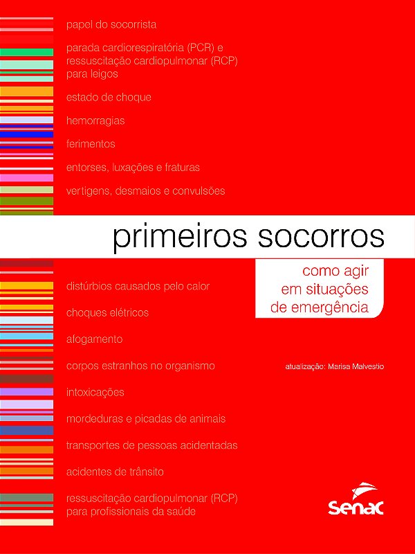 Livro Primeiros socorros: como agir em situações de emerg...
