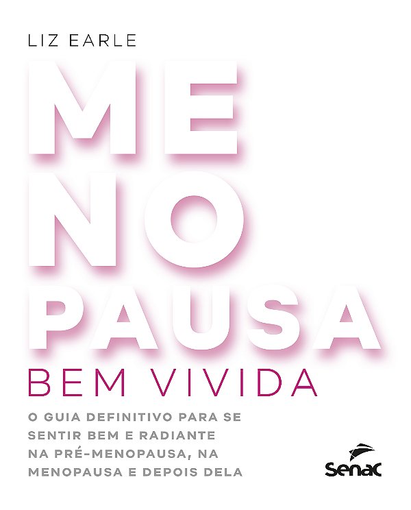 Livro Menopausa bem vivida: o guia definitivo para se sen...