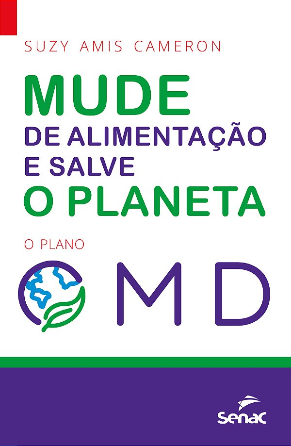 Livro Mude sua alimentação e salve o planeta: o plano OMD