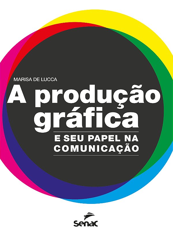 Livro A produção gráfica: e seu papel na comunicação