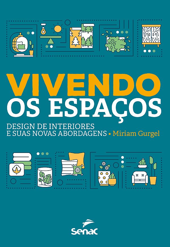 Livro Vivendo os espaços: design de interiores e suas nov...