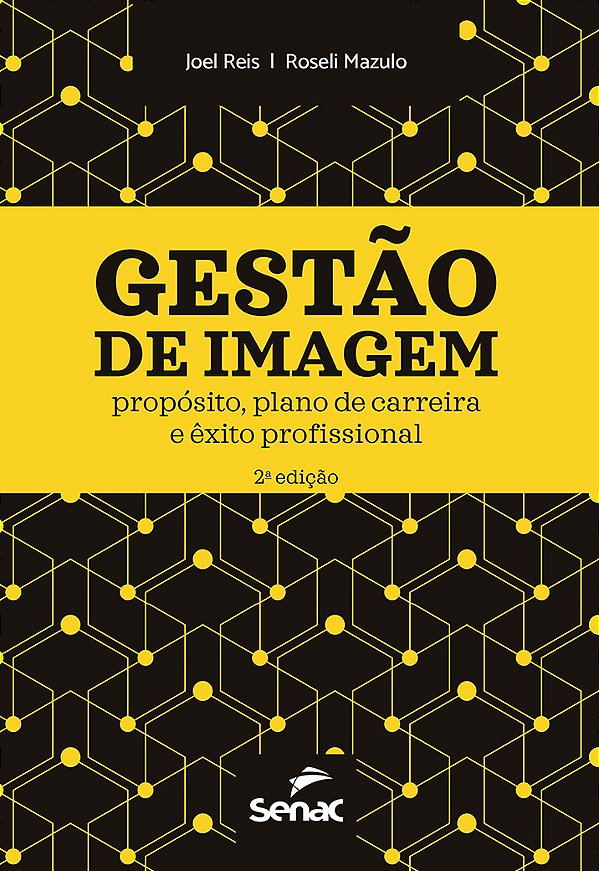 Livro Gestão De Imagem - Propósito, Plano De Carreira E Ê...