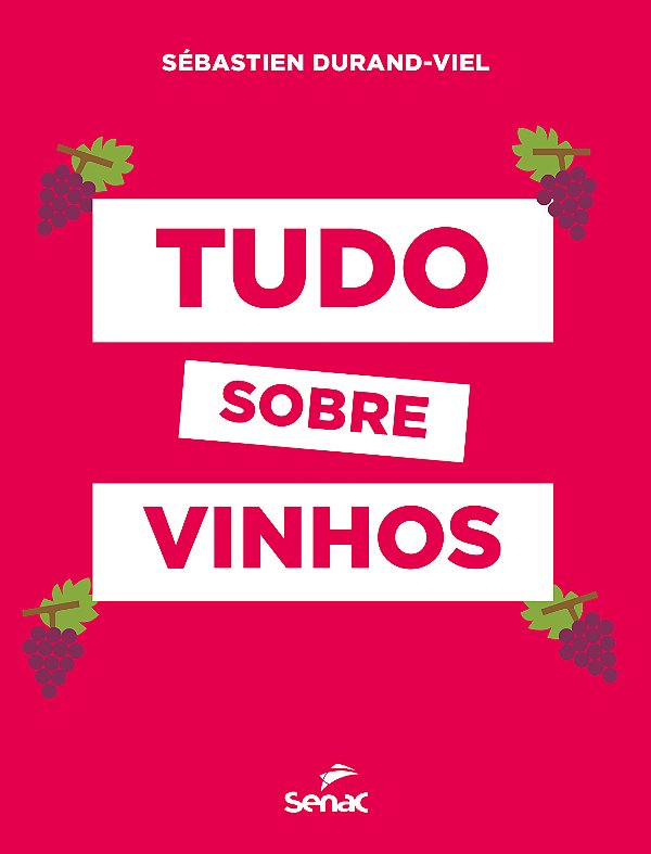 Livro Tudo Sobre Vinhos