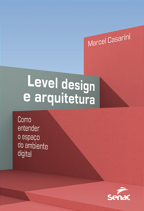 Livro Level Design E Arquitetura - Como Entender O Espaço...