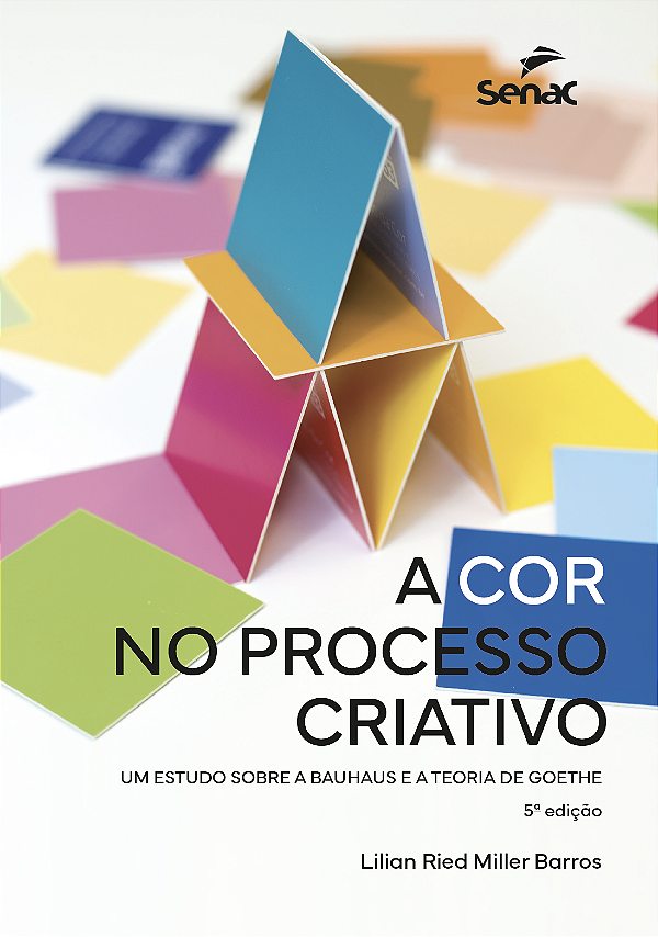 Livro A Cor No Processo Criativo - Um Estudo Sobre Bauhau...
