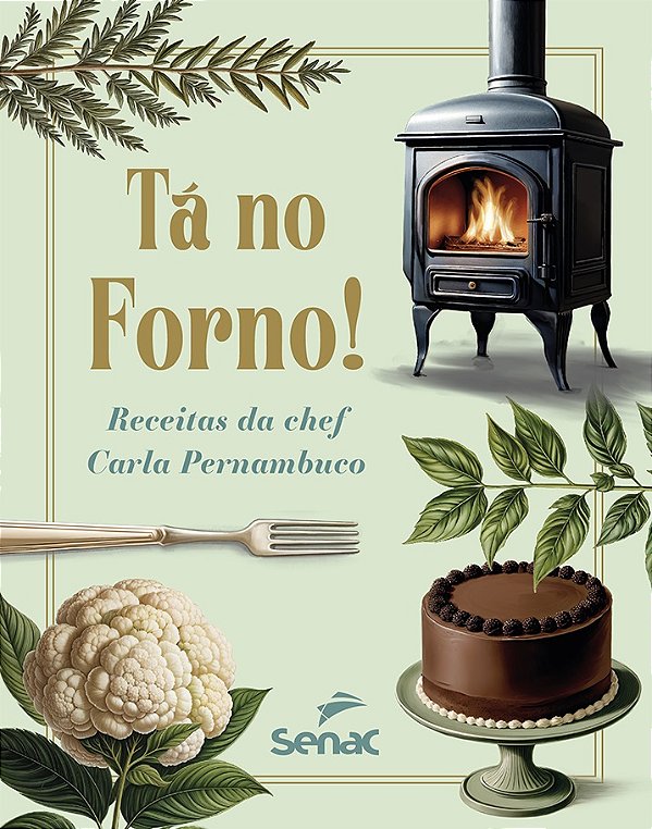 Livro Tá No Forno! - Receitas Da Chef Carla Pernambuco