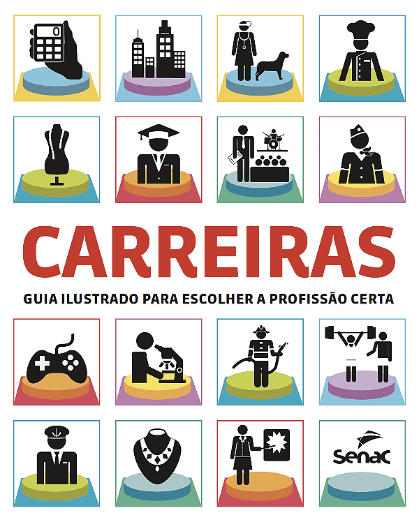 Livro Carreiras - Guia Ilustrado Para Escolher A Profissã...