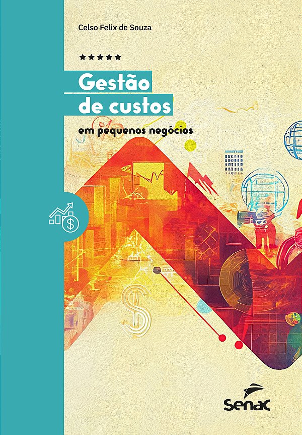 Livro Gestão De Custos Em Pequenos Negócios