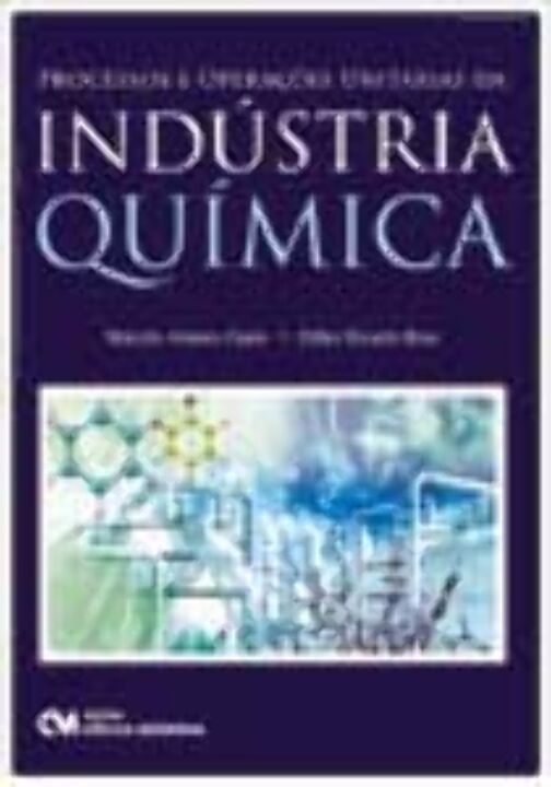Livro Processos E Operações Unitárias Da Indústria Químic...