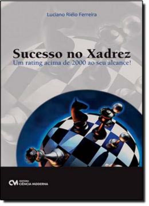 Livro Sucesso No Xadrez - Um Rating Acima De 2000 Ao Seu ...