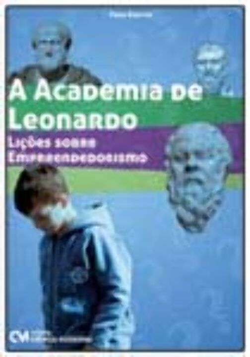 Livro A Academia De Leonardo - Lições Sobre Empreendedori...