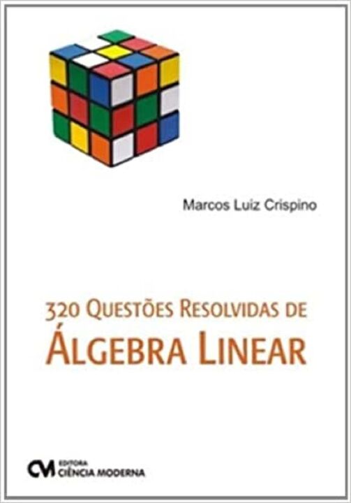 Livro 320 Questões Resolvidas De Algebra Linear