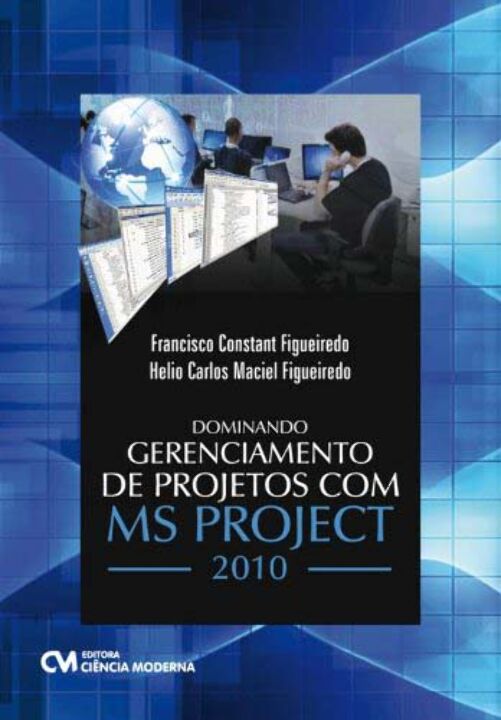 Livro Dominando Gerenciamento De Projetos Com Ms Project ...