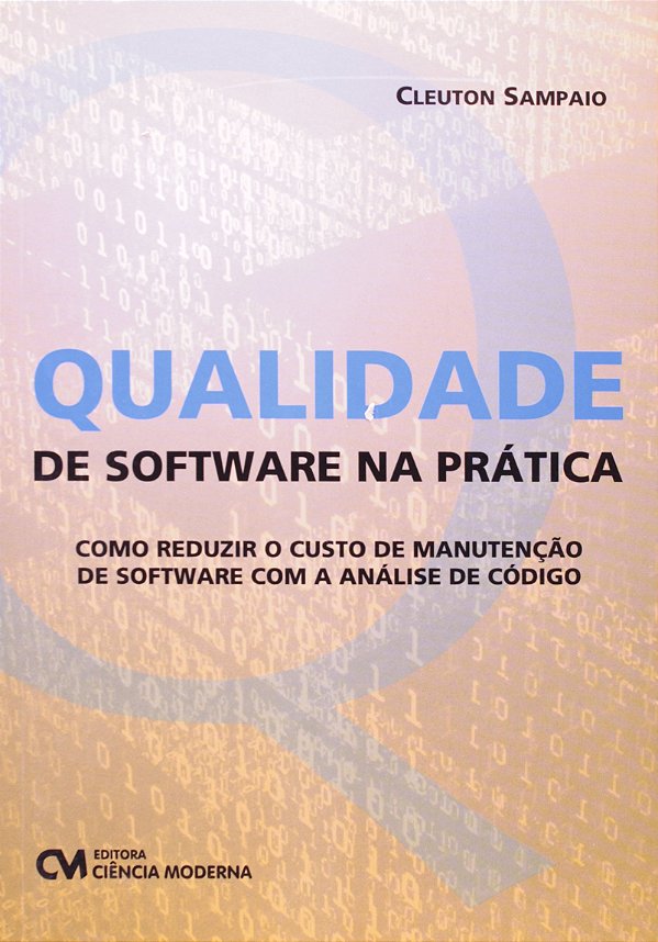 Livro Qualidade De Software Na Prática - Como Reduzir O C...
