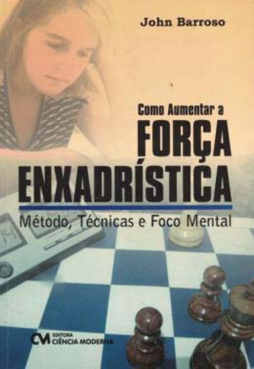 Livro Como Aumentar A Força Enxadrística - Método, Técnic...