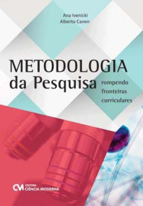 Livro Metodologia Da Pesquisa - Rompendo Fronteiras Curri...