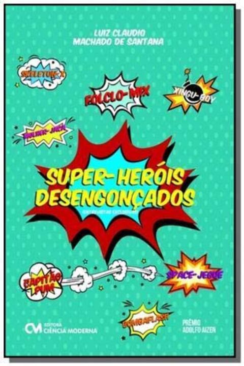 Livro Super-Heróis Desengonçados (Entrevistas Exclusivas)