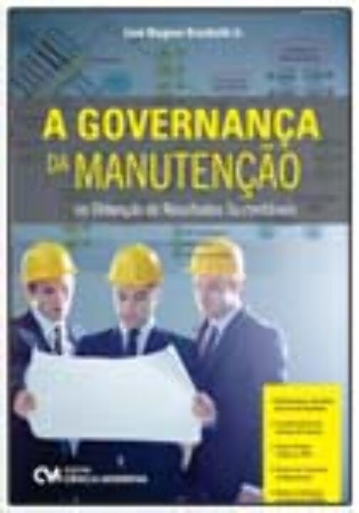 Livro A Governança Da Manutenção Na Obtenção De Resultado...