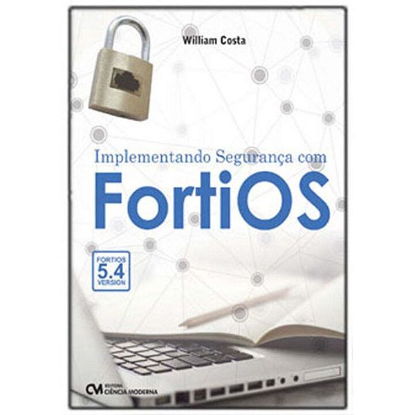 Livro Implementando Segurança Com Fortios