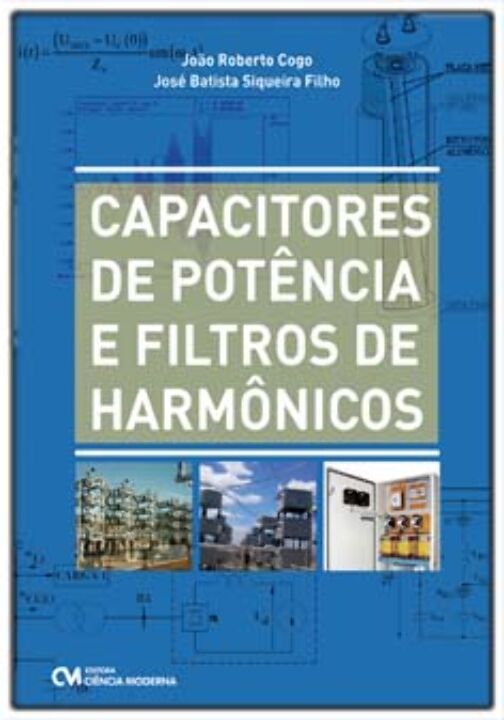Livro Capacitores De Potência E Filtros De Harmônicos
