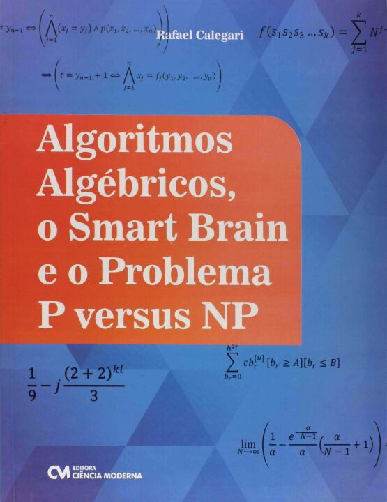 Livro Algoritmos Algébricos, O Smart Brain E O Problema P...