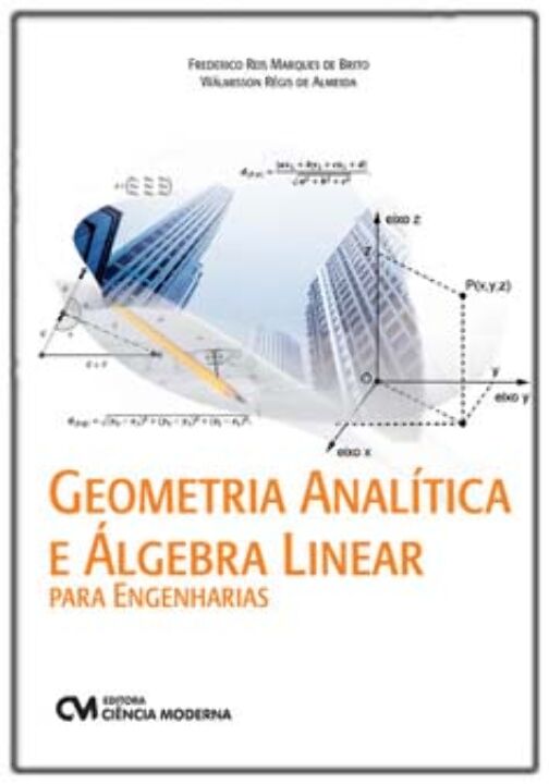 Livro Geometria Analítica E Álgebra Linear Para Engenhari...