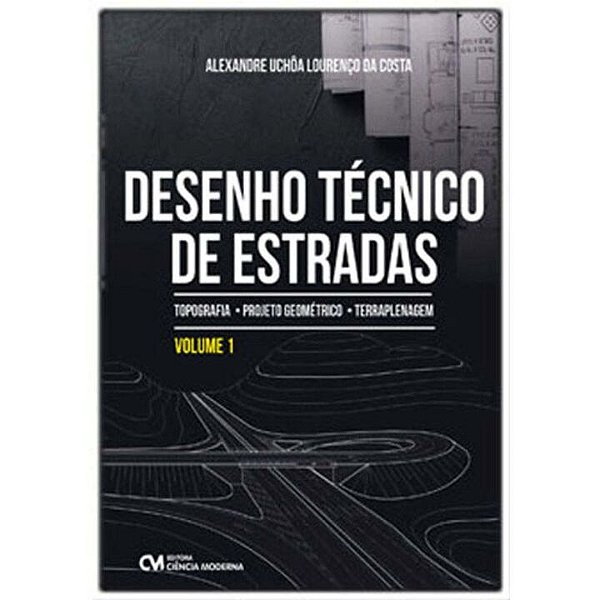 Livro Desenho Técnico De Estradas - Vol. 01 - Topografia ...