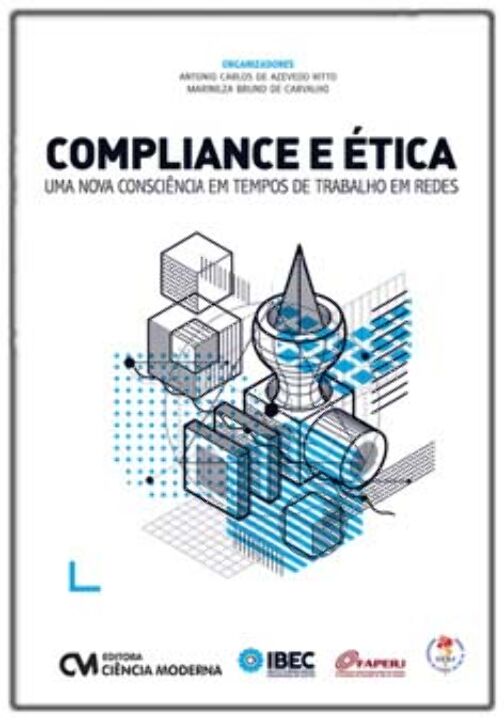Livro Compliance E Ética - Uma Nova Consciência Em Tempos...