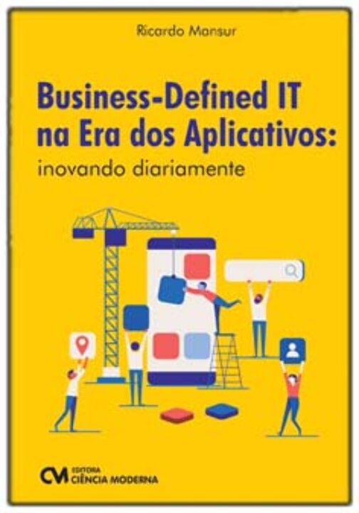 Livro Business-Defined It Na Era Dos Aplicativos: Inovand...