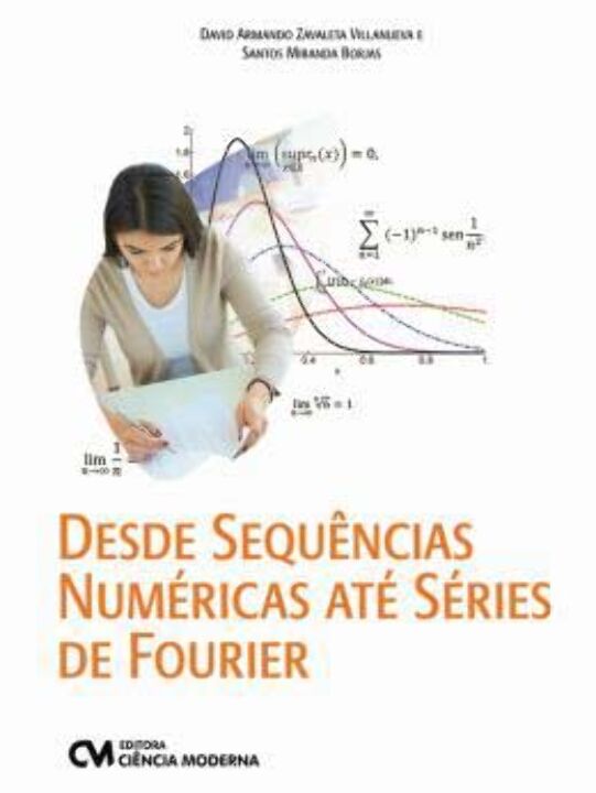 Livro Desde Sequências Numéricas Até Séries De Fourier