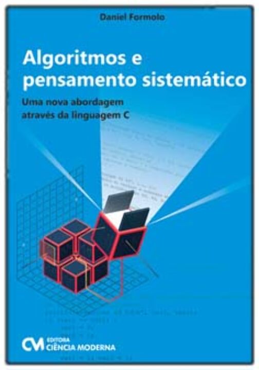 Livro Algoritmos E Pensamento Sistemático - Uma Nova Abor...