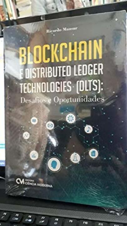 Livro Blockchain E Distributed Ledger Technologies (Dlts)...