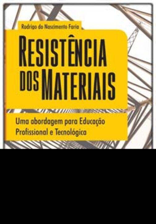 Livro Resistência Dos Materiais - Uma Abordagem Para Educ...