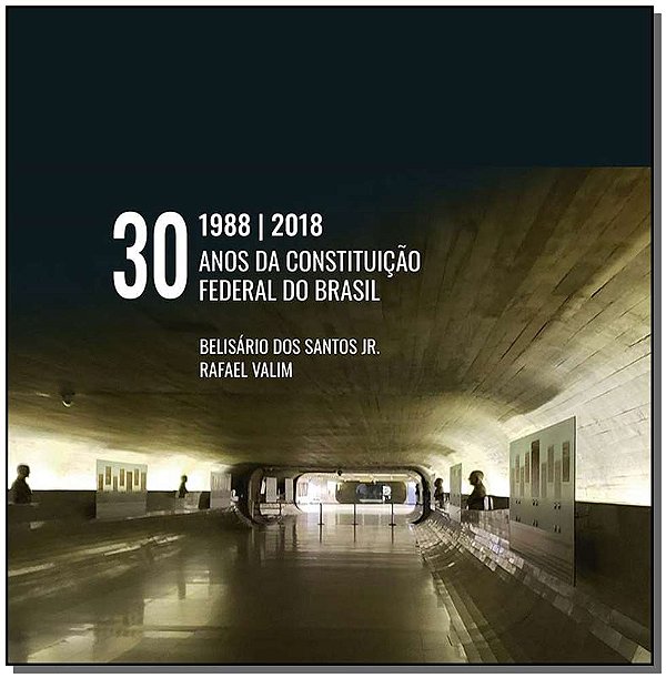 Livro 30 Anos Da Constituição Federal Do Brasil - 01Ed/18