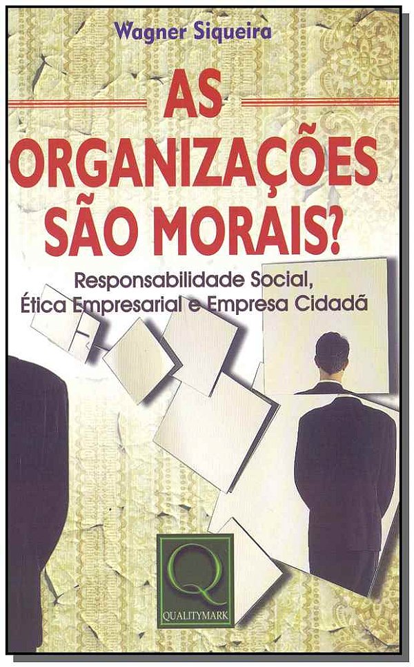 Livro As Organizações São Morais?