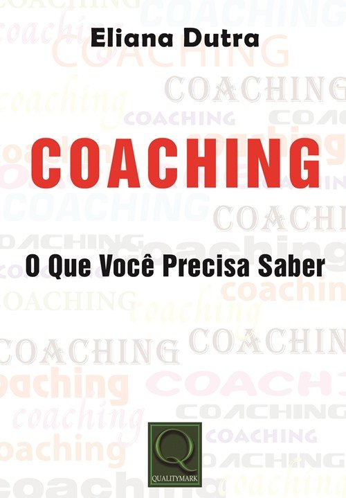 Livro Coaching – O Que Você Precisa Saber