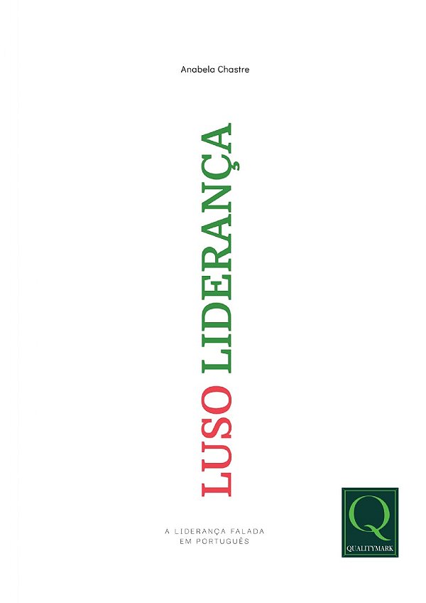 Livro Luso Liderança - A Liderança Falada Em Português