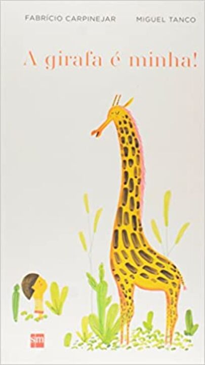 Livro A Girafa É Minha!