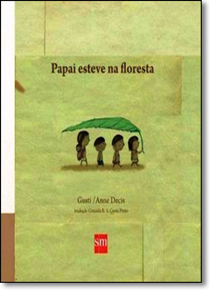 Livro Papai Esteve Na Floresta