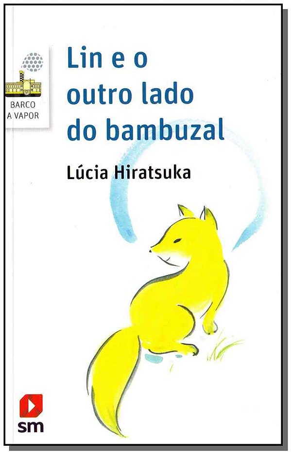 Livro Lin E O Outro Lado Do Bambuzal - 02Ed/16