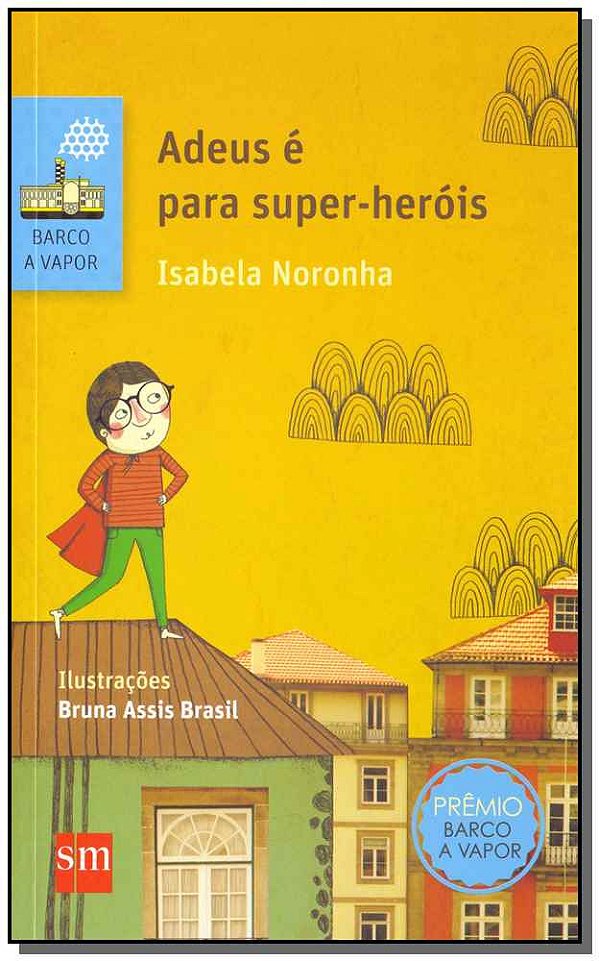Livro Adeus É Para Super-Heróis - 02Ed/16