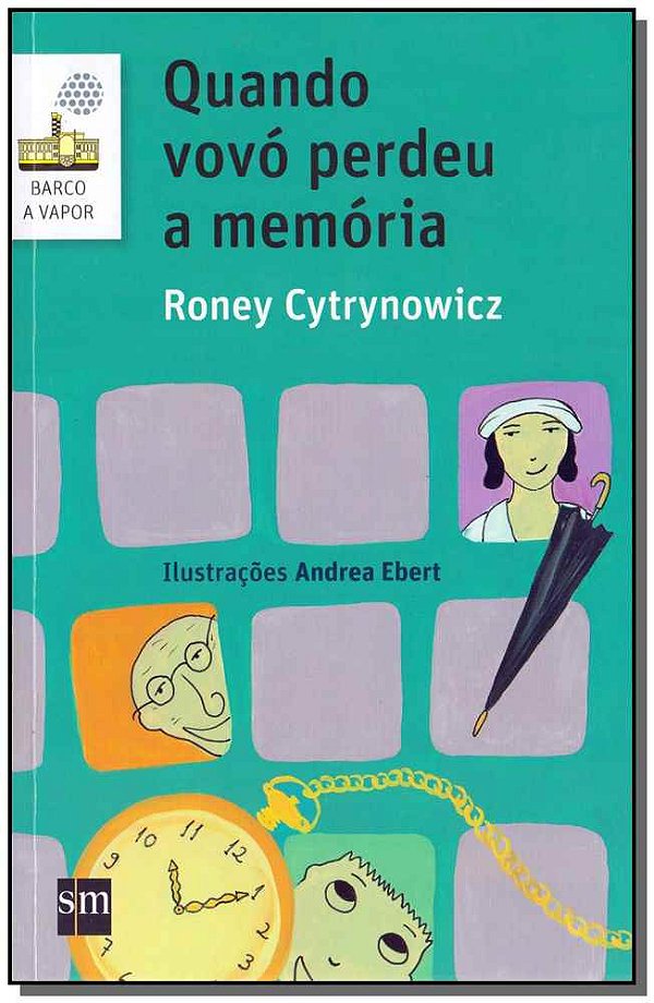 Livro Quando Vovó Perdeu A Memória - 02Ed/17