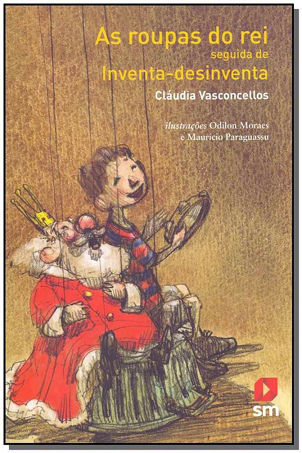 Livro As Roupas Do Rei Seguida De Inventa-Desinventa - 02...