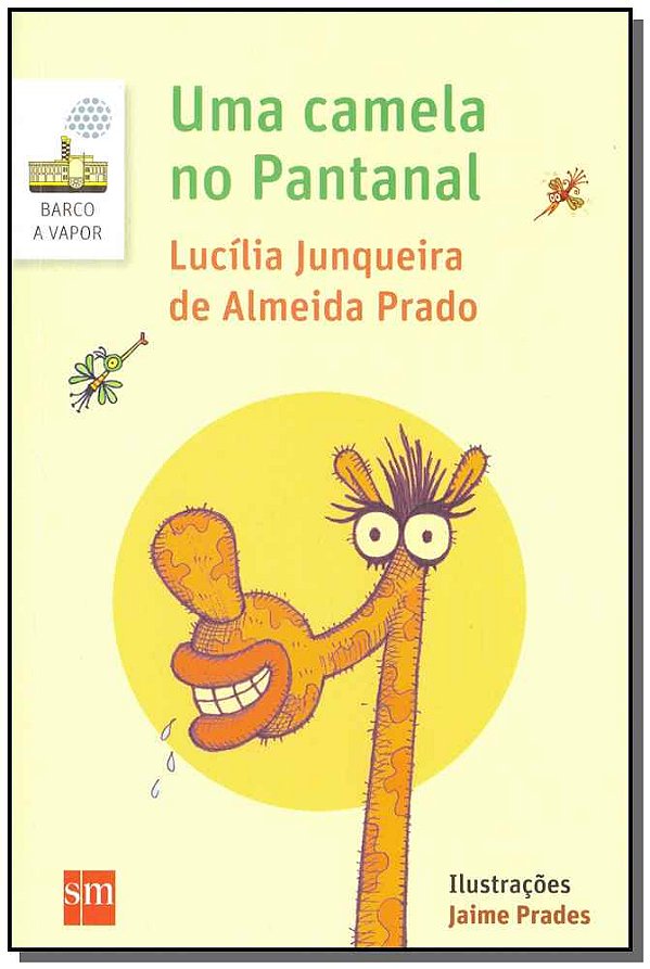 Livro Uma Camela No Pantanal - 02Ed/17