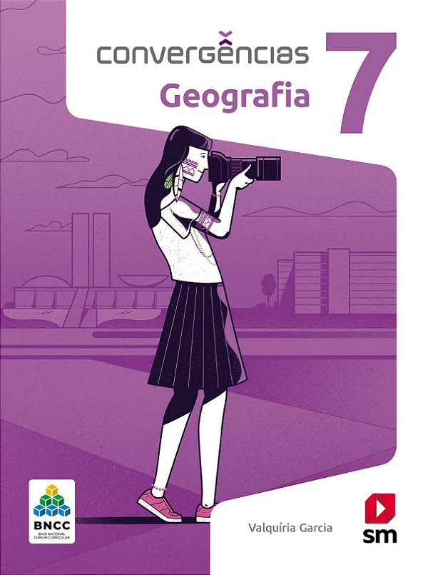 Livro Convergências Geografia 7  Ed 2019 - Bncc