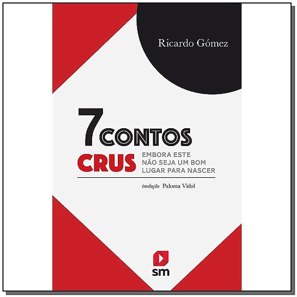 Livro 7 Contos Crus - Embora Este Não Seja Um Bom Lugar P...