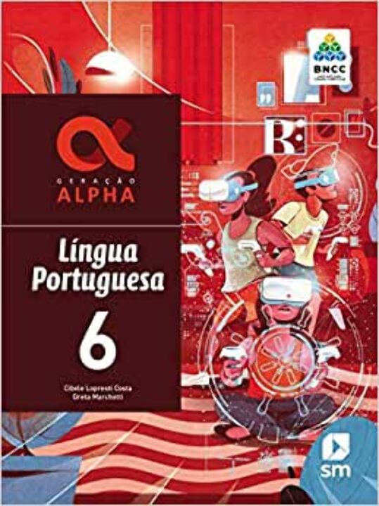Livro Geracao Alpha - Português 6 - 03Ed/19 - Bncc