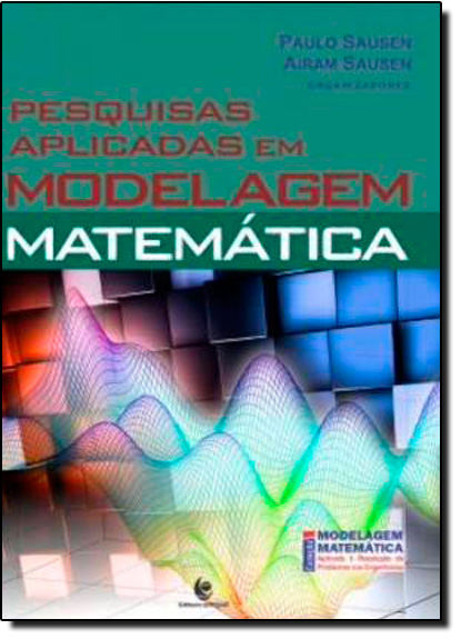 Livro Pesquisas Aplicadas Em Modelagem - Matematica Vol. 2