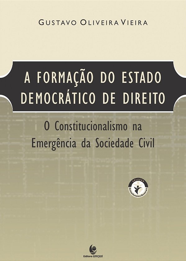 Livro A Formaçao Do Estado Democratico De Direito: O Cons...