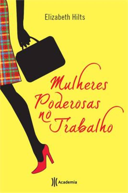 Livro Mulheres poderosas no trabalho